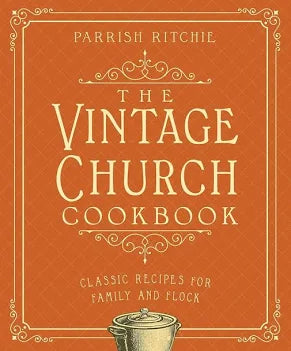 The Vintage Church Cookbook