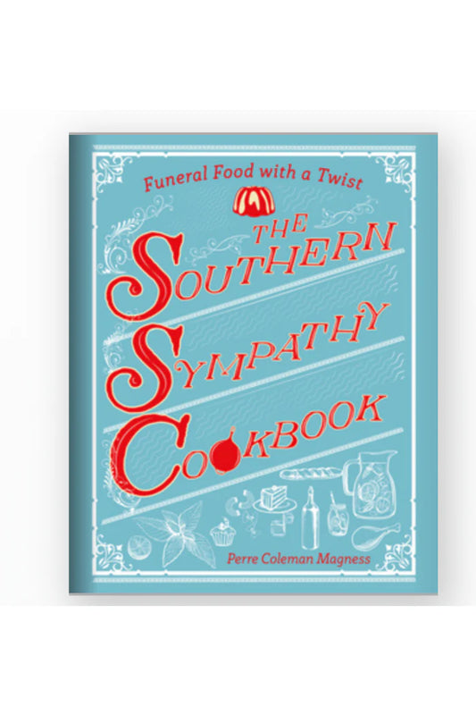 The Southern Sympathy Cookbook