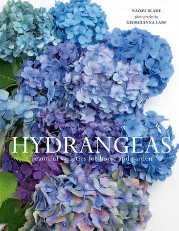 Gibbs Smith - Hydrangeas: Beautiful Varieties for Home & Garden