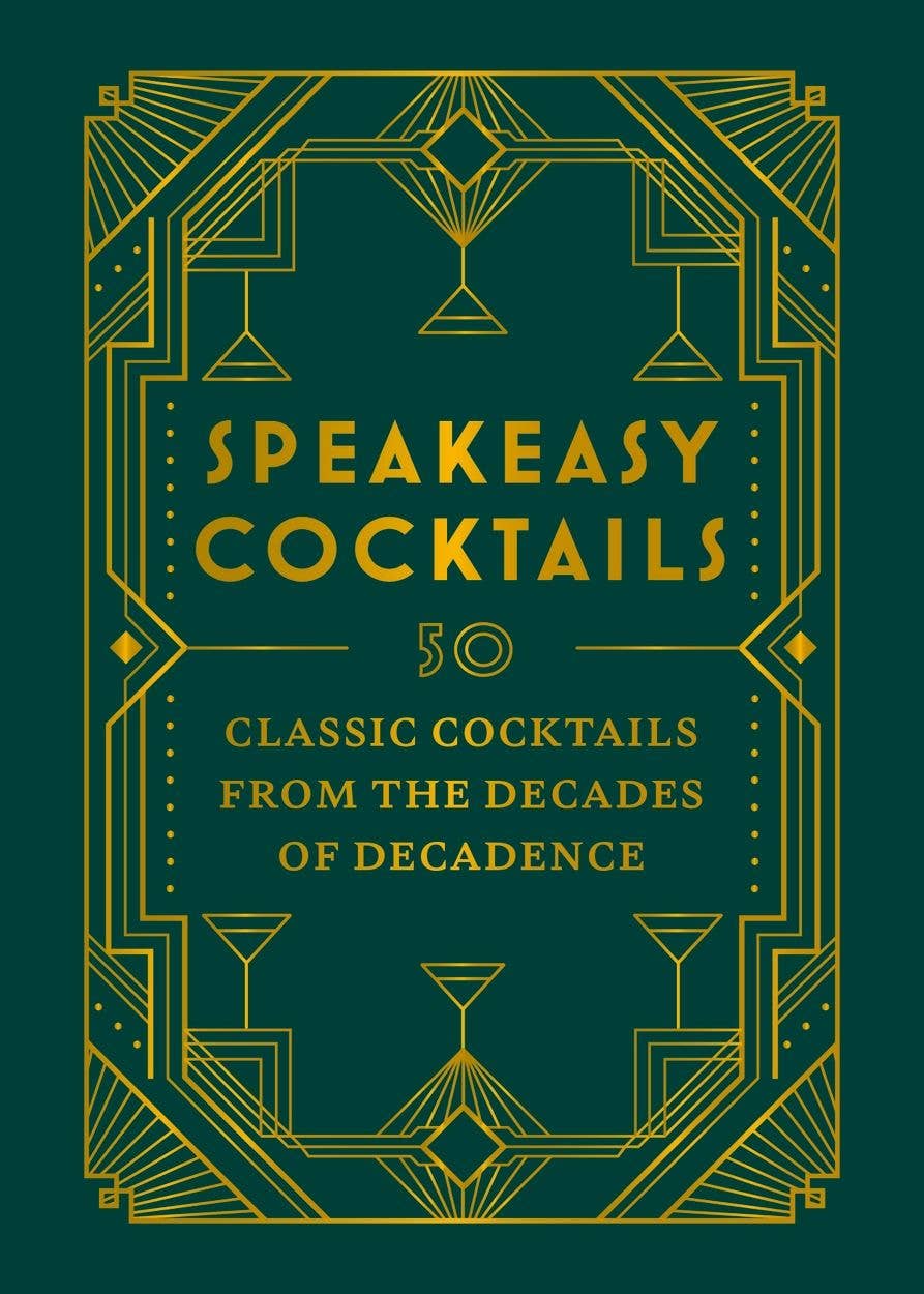 Speakeasy Cocktails: Hardcover Book