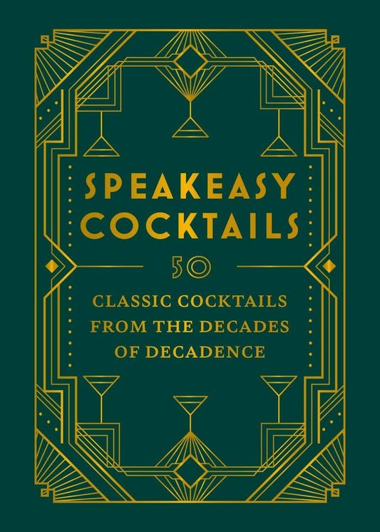 Speakeasy Cocktails: Hardcover Book